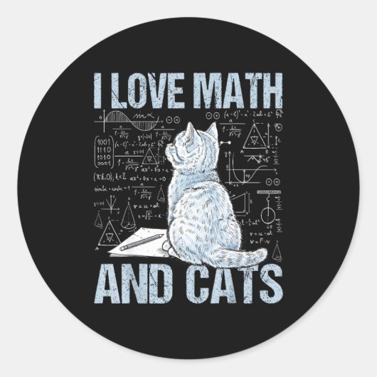 I Love Math And Cats Science Teacher Student Funny Runder Aufkleber (Vorderseite)