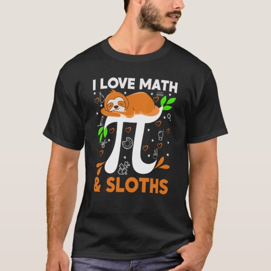 I Love Math And Sloths Sloth Math Teacher Pi Day T-Shirt (Vorderseite)