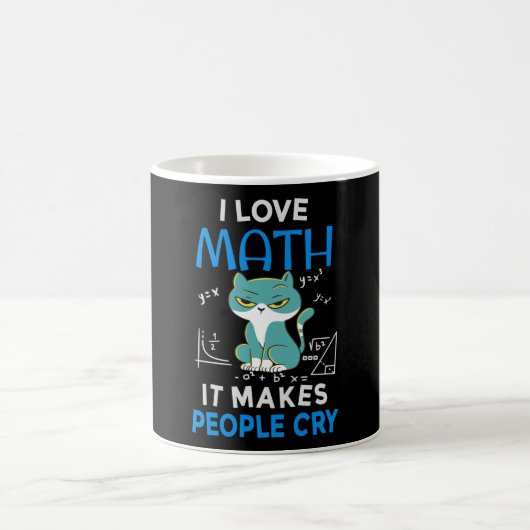 I Love Math It Makes People Cry Kaffeetasse (Mittel)