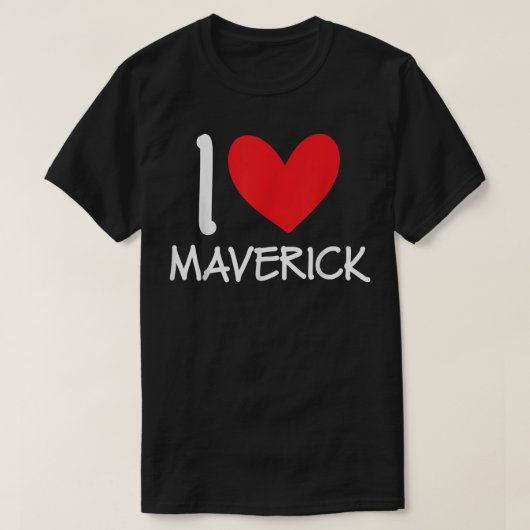 I Love Maverick Name Personalized Men Guy BFF Hear T-Shirt (Design vorne)