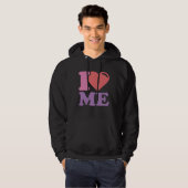 I Love ME Hoodie (Vorne ganz)