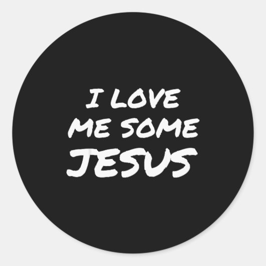 I Love Me Some Jesus Cool Christian Faith Easter Runder Aufkleber (Vorderseite)