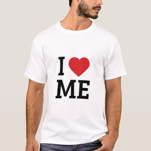 I Love Me T-Shirt (Vorderseite)