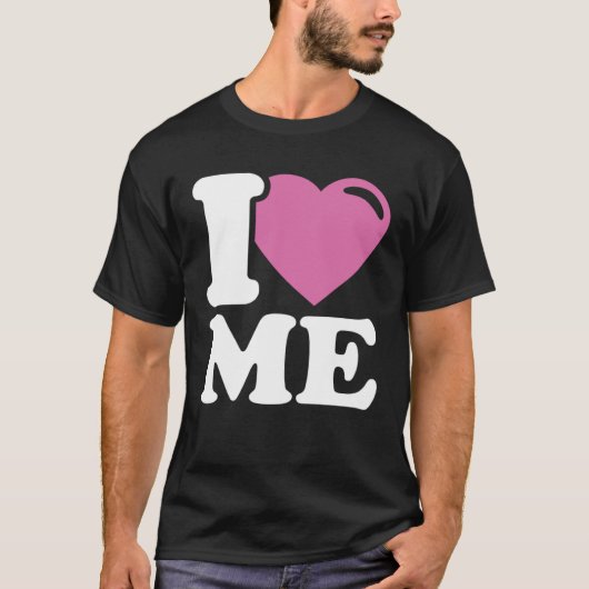 I Love ME T-Shirt (Vorderseite)