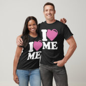 I Love ME T-Shirt (Unisex)