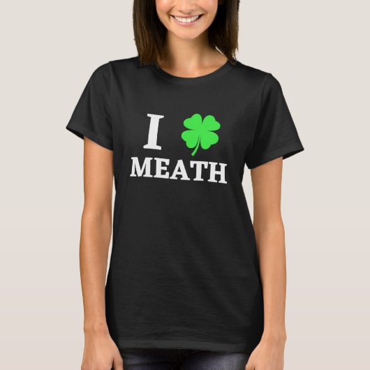 I LOVE MEATH T-Shirt (Vorderseite)
