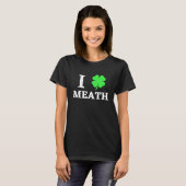 I LOVE MEATH T-Shirt (Vorne ganz)