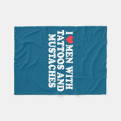 I Love Men With Tattoos And Mustaches Funny Quote  Fleecedecke (Vorderseite (Horizontal))