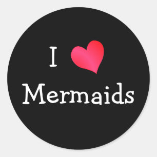 I Love Mermaids Runder Aufkleber