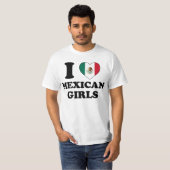 I love Mexican Girls T-Shirt (Vorne ganz)