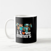 I Love Miners Funny Mining Gamer Xel Ckaxe  Kaffeetasse (Links)