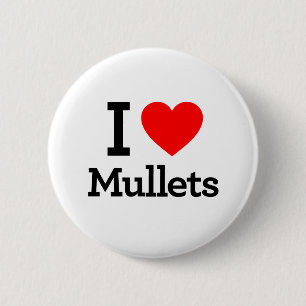 I Love Mullets Button