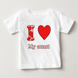 I love my aunt baby t-shirt