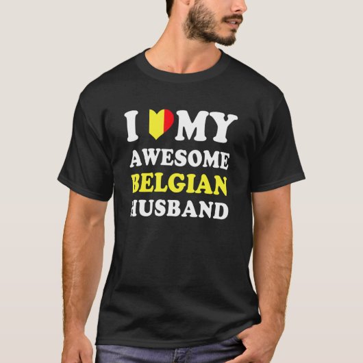 I love My Awesome Belgian Husband Funny T-Shirt (Vorderseite)