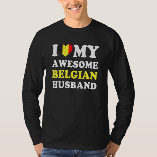 I love My Awesome Belgian Husband Funny T-Shirt (Vorderseite)
