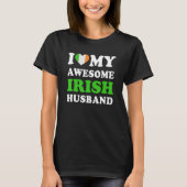 I love My Awesome Irish Husband Funny T-Shirt (Vorderseite)