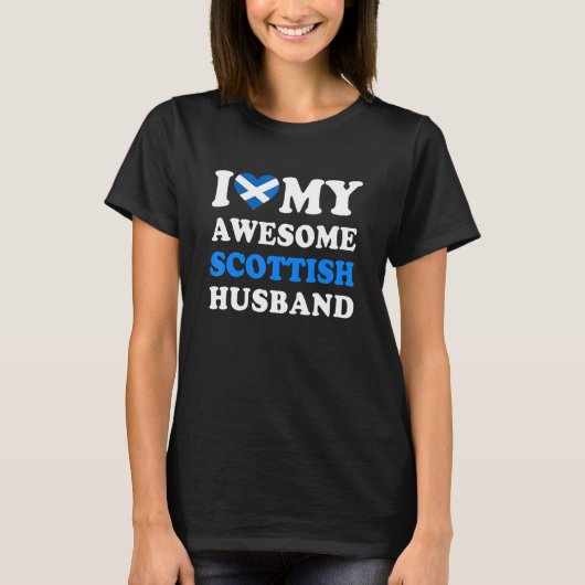I love My Awesome Scottish Husband Funny T-Shirt (Vorderseite)