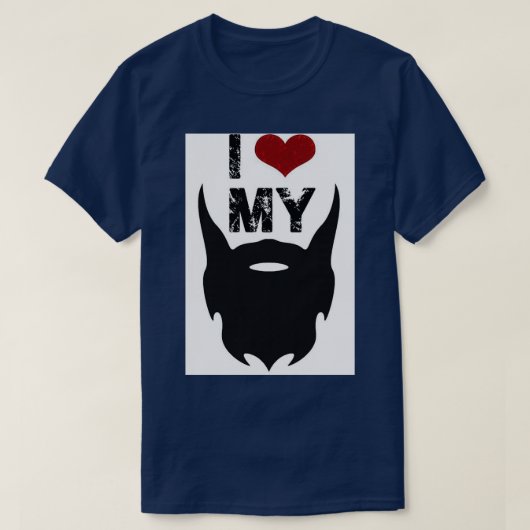 i love my beard T-Shirt (Design vorne)