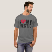 I Love My Bestie Best Friend BFF Cute Matching Fri T-Shirt (Vorne ganz)