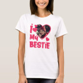 I Love My Bestie Personalized Photo T-Shirt (Vorderseite)
