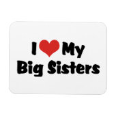 I love my big sisters magnet (Horizontal)
