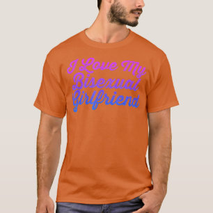 I Love My Bisexual Girlfriend LGB Rainbow Equality T-Shirt