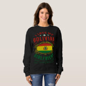 I love my Bolivian girlfriend Sweatshirt (Vorne ganz)
