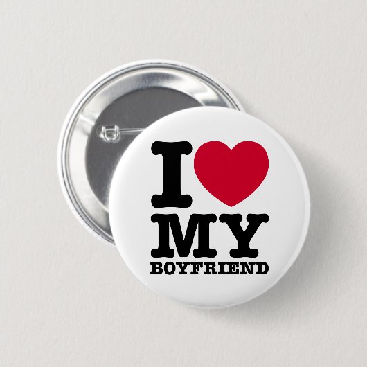 I LOVE MY Boyfriend Button (Vorne & Hinten)