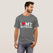 I Love My Boyfriend I Heart My Boyfriend Shi funny T-Shirt (Vorne ganz)
