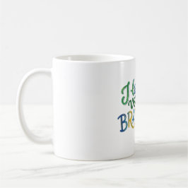 I Love My Brazilian Version Kaffeetasse