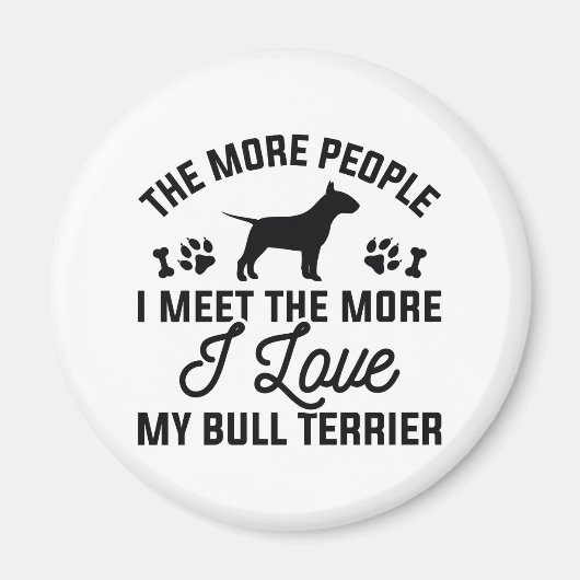 I Love My Bull Terrier Magnet (Vorne)