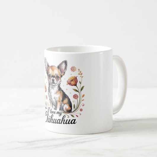 I love my chihuahua  kaffeetasse (VorderseiteRechts)