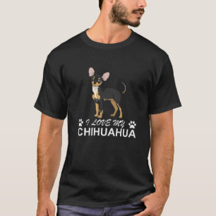 I Love My Chihuahua Lover Ohrtidea For Chiwawa Mom T-Shirt