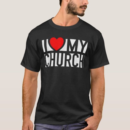 I Love My Church Family Sunday Christian Support W T-Shirt (Vorderseite)