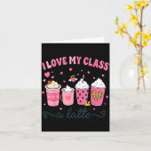 I Love My Cl A Latte Coffee Valentine Teachers Wom Karte (Gelbe Blume)