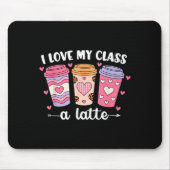 I Love My Cl A Latte Valentine’s Day Teacher Coffe Mousepad (Vorne)