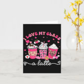 I Love My Cl A Latte Valentine Teacher Girl Women Karte (Gelbe Blume)
