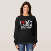 I Love My Cougar Girlfriend I Heart My Cougar Girl Sweatshirt (Vorne ganz)