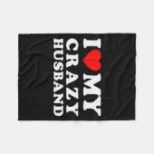 I Love My Crazy Husband I Heart My Crazy Husband  Fleecedecke (Vorderseite (Horizontal))