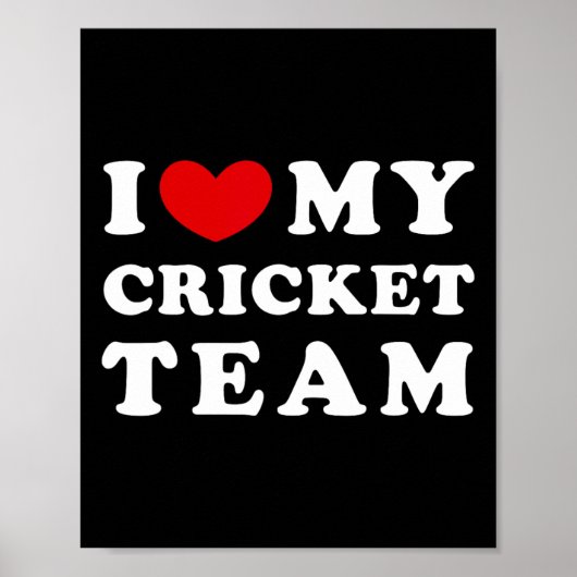I Love My Cricket Team  Poster (Vorne)