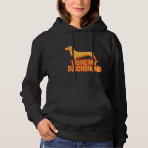 I Love My Dachshund Funny Wiener Hoodie