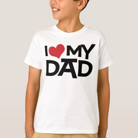 I Love My Dad Father's Day Kids T-Shirt (Vorderseite)