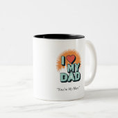 I Love My Dad Mug – Heartfelt Custom Gift Zweifarbige Tasse (VorderseiteRechts)