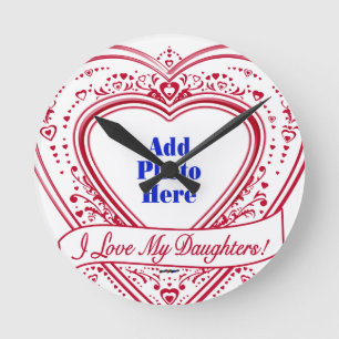 I Love My Daughters! Photo Red Hearts Runde Wanduhr