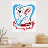 I Love My Dentist Posters & Plakate (Küche)