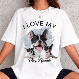 I Love My Dog Custom Photo Pet Cat Personalized  T-Shirt