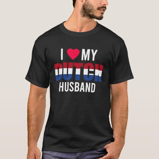 I Love My Dutch Husband Valentines Day T-Shirt (Vorderseite)