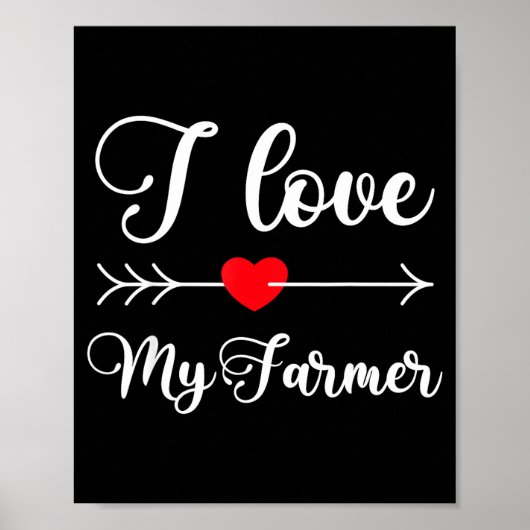 I Love My Farmer Quote Farmer's Wife Girlfriend Hu Poster (Vorne)
