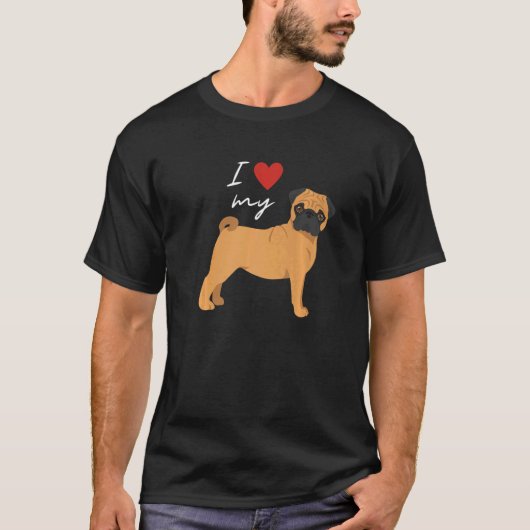 I Love My Fawn Pug Dog T-Shirt (Vorderseite)