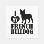 I Love My French Bulldog Napkins Serviette (Vorderseite)